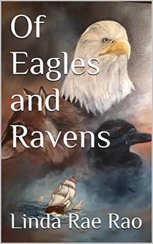 Read Of Eagles and Ravens (Eagle Wings Series Book 3) - Linda Rae Rao | PDF
