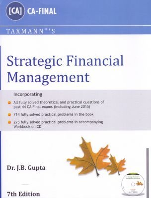 Read Strategic Financial Management (Book   Workbook CD-Rom) - J.B. Gupta file in PDF
