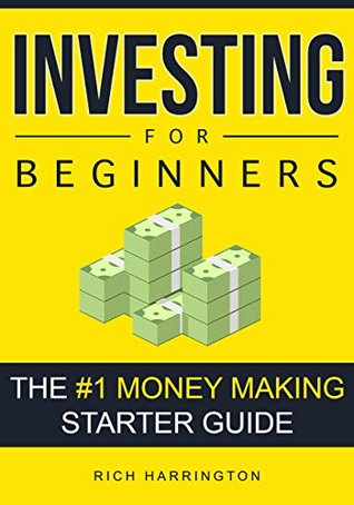 Read online Investing for Beginners: The #1 Money Making Starter Guide - Rich Harrington file in PDF