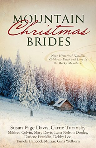 Download Mountain Christmas Brides: Nine Historical Novellas Celebrate Faith and Love in the Rocky Mountains - Susan Page Davis file in PDF