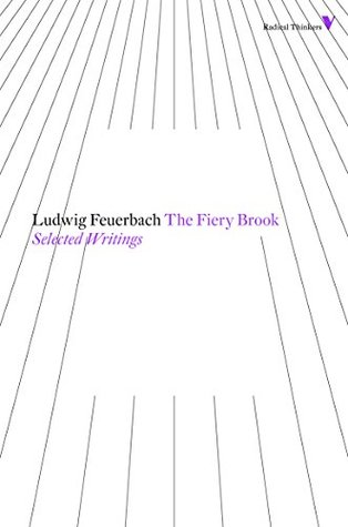 Download The Fiery Brook: Selected Writings (Radical Thinkers) - Ludwig Feuerbach file in PDF