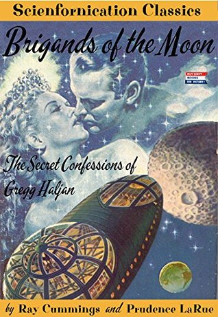 Read online Brigands of the Moon, the Secret Confessions of Gregg Haljan - Prudence LaRue file in ePub
