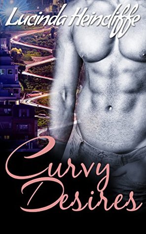 Download Curvy Desires: Book One: BBW CITY ROMANCE MYSTERY (Book 1), ALPHA MALE, EROTICA - Lucinda Heincliffe | ePub