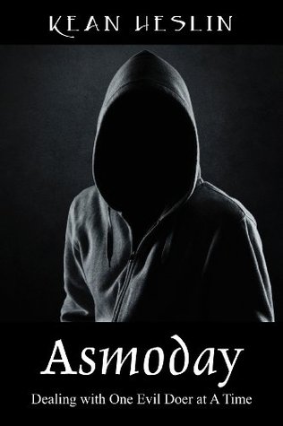 Read Asmoday: Dealing with One Evil Doer at A Time - Kean Heslin | PDF