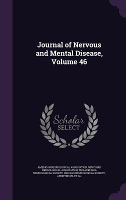 Read online Journal of Nervous and Mental Disease, Volume 46 - American Neurological Association file in PDF