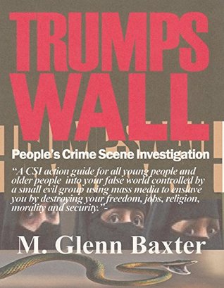 Read TRUMPS WALL: People's Crime Scene Investigation - J. Elliff | ePub