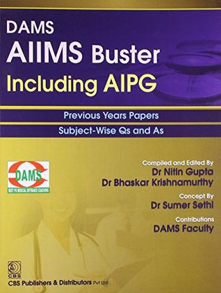 Read DAMS AIIMS BUSTER Including AIPG (Previous Years Papers Subject-Wise Qs and As) - DAMS Faculty file in PDF