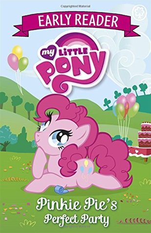 Read online Pinkie Pie's Perfect Party: Book 2 (My Little Pony Early Reader) - Various file in ePub