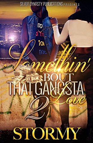 Read Something Bout That Gangsta Love 2 (Something About That Gangsta Love) - Stormy | PDF