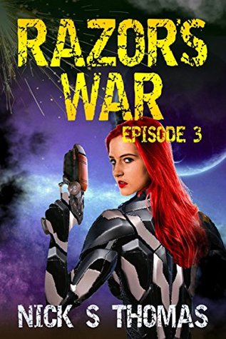 Download Razor's War: Episode 3 (Razor's War: Season One) - Nick S. Thomas | ePub
