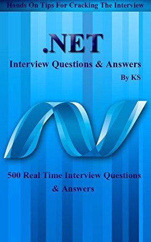 Download .NET Interview Questions & Answers: 500 Interview Questions , Hands on tips for cracking Interview - KS KS file in ePub
