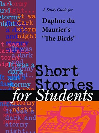 Download A Study Guide for Daphne du Maurier's The Birds (Short Stories for Students) - Cengage Learning Gale | PDF