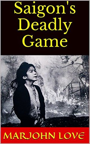 Read online Saigon's Deadly Game (The Temptations Saga Book 1) - Marjohn Love | ePub