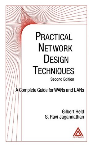Download Practical Network Design Techniques, Second Edition: A Complete Guide For WANs and LANs (Best Practices) - Gilbert Held file in ePub