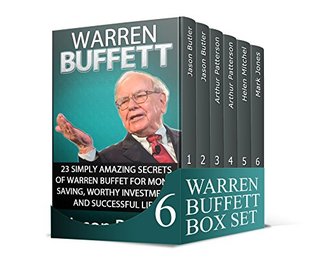 Read online Warren Buffett Box Set: Lessons For Life-Changing Results and Amazing Improvement of Your Business, Investments and Personal Success (Warren Buffett, Warren Buffett books, Warren Buffett way) - Jason Butler | PDF