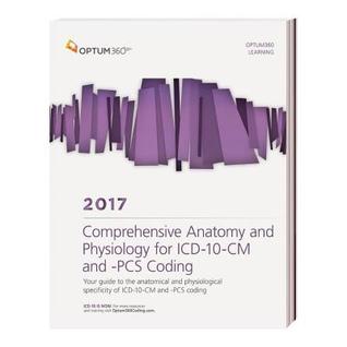 Read Comprehensive Anatomy and Physiology for ICD-10-CM and PCs 2017 - Optum 360 | ePub