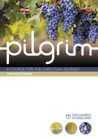 Read Pilgrim: The Beatitudes Pack of 6: Book 4 (Follow Stage) - Steven Croft file in PDF