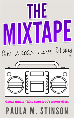 Download The Mixtape: An Urban Love Story (a Play with Music in Two Acts) - Paula M. Stinson file in PDF
