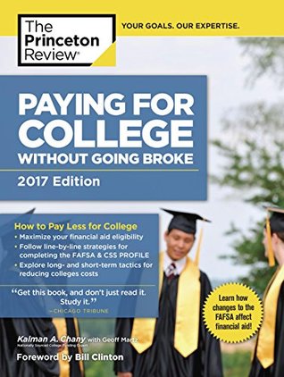 Download Paying for College Without Going Broke, 2017 Edition (College Admissions Guides) - The Princeton Review file in PDF