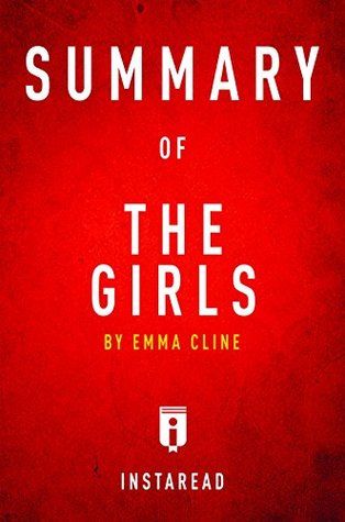 Read online Summary of The Girls: by Emma Cline   Includes Analysis - Instaread Summaries file in ePub
