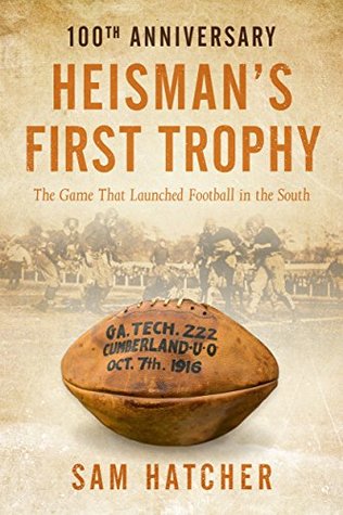 Download Heisman's First Trophy : The Game that Launched Football in the South - Sam Hatcher file in ePub