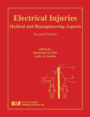 Read online Electrical Injuries: Medical and Bioengineering Aspects, Second Edition - Leslie A. Geddes | ePub