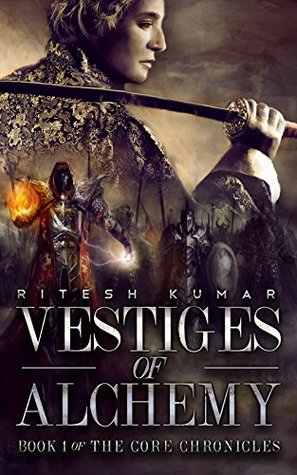 Download Vestiges Of Alchemy (The Core Chronicles Book 1) - ritesh kumar | ePub