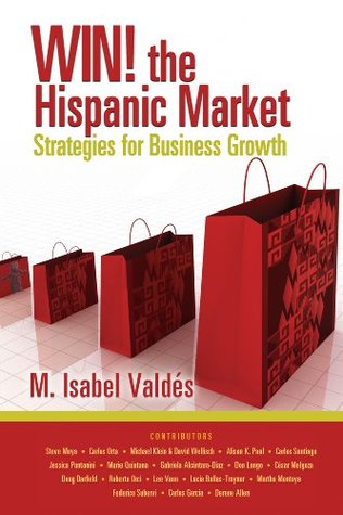 Download Win! The Hispanic Market: Strategies for Business Growth - M. Isabel Valdés file in ePub