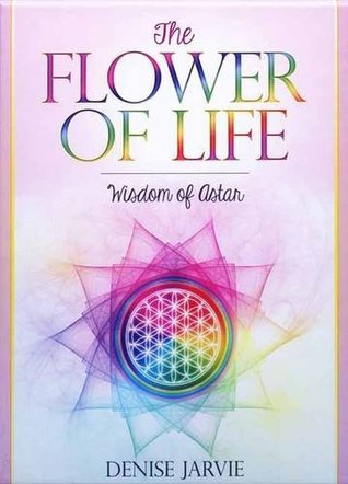 Read The Flower of Life: Wisdom of Astar Oracle Deck - Denise Jarvie file in ePub