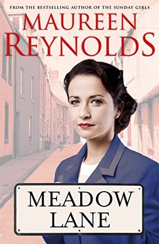 Read Meadow Lane: A compelling family saga about ordinary people and their extraordinary lives in post-war Britain - Maureen Reynolds | ePub
