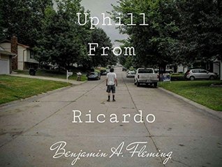 Download Uphill From Ricardo: A Fable Told in Poems (Rabbit's Road Trilogy Book 1) - Benjamin Fleming file in PDF