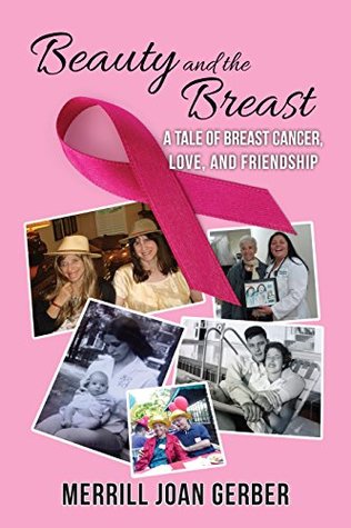 Download Beauty and the Breast: A Tale of Breast Cancer, Love, and Friendship - Merrill Joan Gerber | ePub