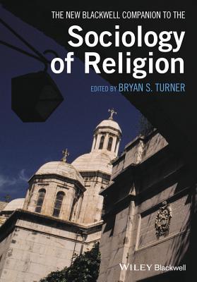 Download The New Blackwell Companion to the Sociology of Religion - Bryan S Turner | ePub