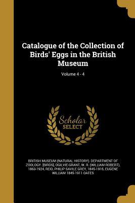 Download Catalogue of the Collection of Birds' Eggs in the British Museum; Volume 4 - 4 - British Museum Natural History Department | ePub