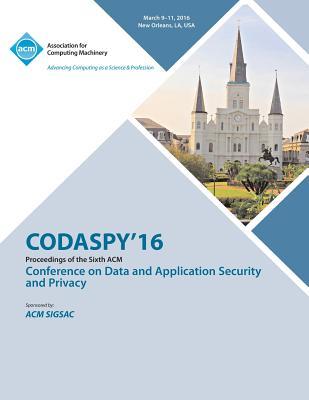 Read CODASPY 16 6th ACM Conference on Data and Application Security and Privacy - Codaspy 16 Conference Committee file in ePub