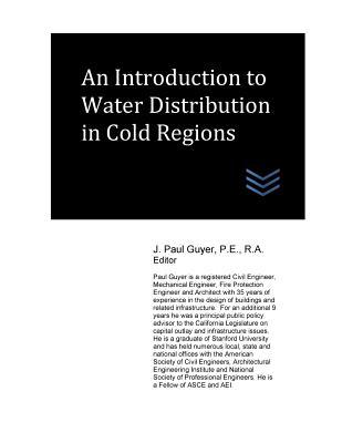 Read An Introduction to Water Distribution in Cold Regions - J. Paul Guyer file in PDF