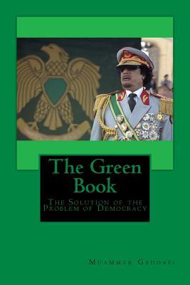 Download The Green Book: The Solution of the Problem of Democracy - Muammar Gaddafi | PDF