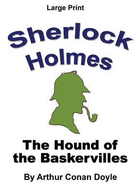 Read online The Hound of the Baskervilles: Sherlock Holmes in Large Print - Arthur Conan Doyle file in ePub