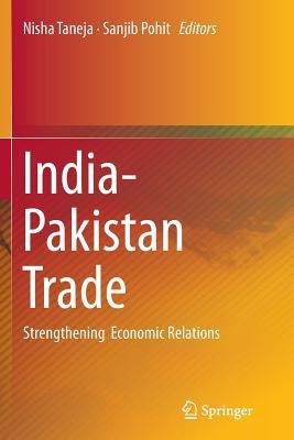Read online India-Pakistan Trade: Strengthening Economic Relations - Nisha Taneja file in ePub