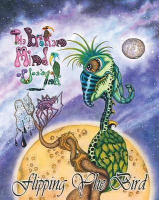 Download Flipping the Bird: The Broken Mind of Joe's Ink - Joseph Shivery | PDF