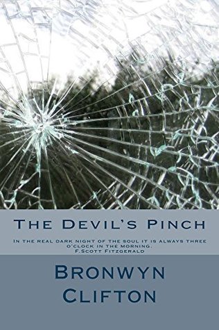 Download The Devil's Pinch: In the real dark soul of the night it is always 3 o'clock in the morning. F. Scott Fitzgerald - Bronwyn Clifton | PDF