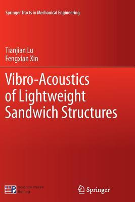 Read Vibro-Acoustics of Lightweight Sandwich Structures - Tianjian Lu file in ePub