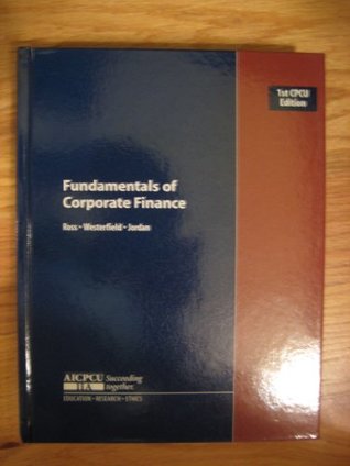 Read FUNDAMENTALS OF CORPORATE FINANCE (1ST CPCU EDITION) - Jordan Ross Westerfield | PDF
