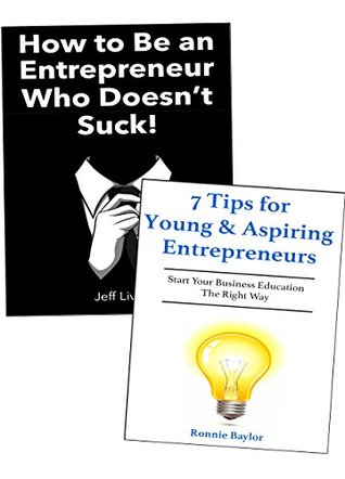 Download NO FAIL ENTREPRENEURSHIP: How to Minimize Failure as a New & Young Entrepreneur (2 Book Bundle) - Jeff Lively | ePub