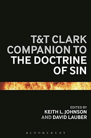 Download T&T Clark Companion to the Doctrine of Sin (Bloomsbury Companions) - Keith L. Johnson | ePub
