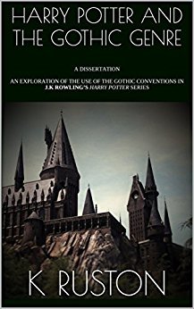 Read Harry Potter and the Gothic Genre: A Dissertation - Kate Ruston | PDF