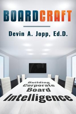 Read online Boardcraft: Building Corporate Board Intelligence - Devin Jopp file in ePub