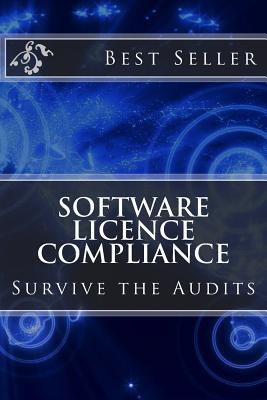 Read online Software Licence Compliance: Survive the Audits - R. Concessao | ePub