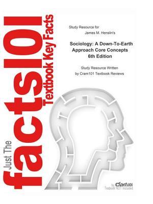 Download Sociology, a Down-To-Earth Approach Core Concepts - Cram101 Textbook Reviews | ePub