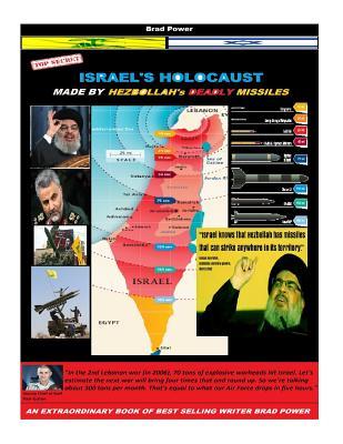 Download Israel's Holocaust: made by Hezbollah's deady missiles - Brad Power | ePub